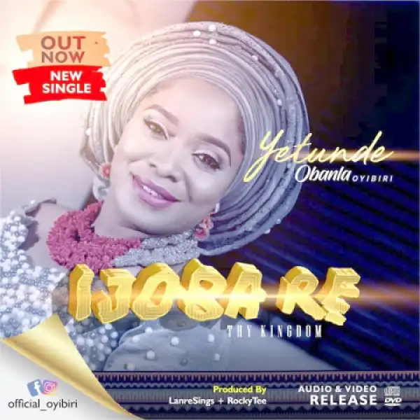 Yetunde Obanla - Ijoba Re